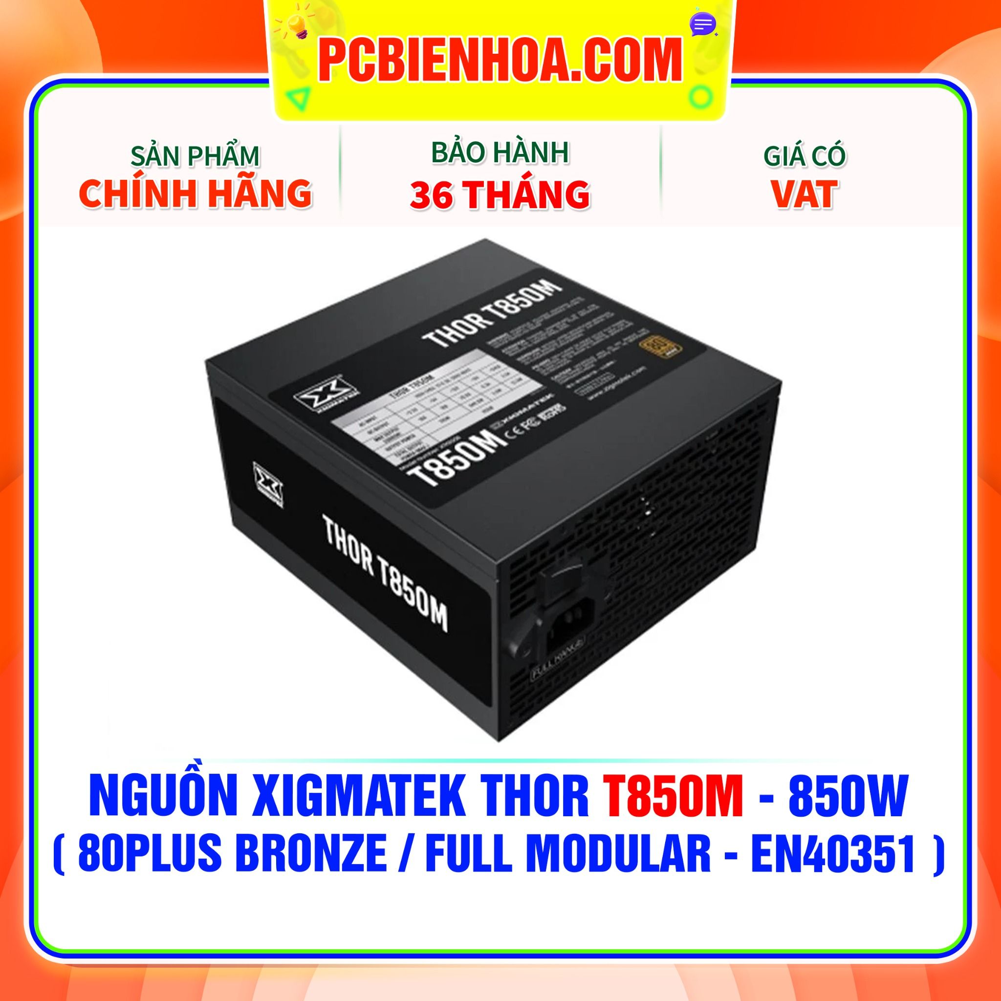  NGUỒN XIGMATEK THOR T850M - 850W ( 80PLUS BRONZE / FULL MODULAR - EN40351 ) 