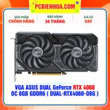  VGA ASUS DUAL GeForce RTX 4060 OC 8GB GDDR6 ( DUAL-RTX4060-O8G ) 