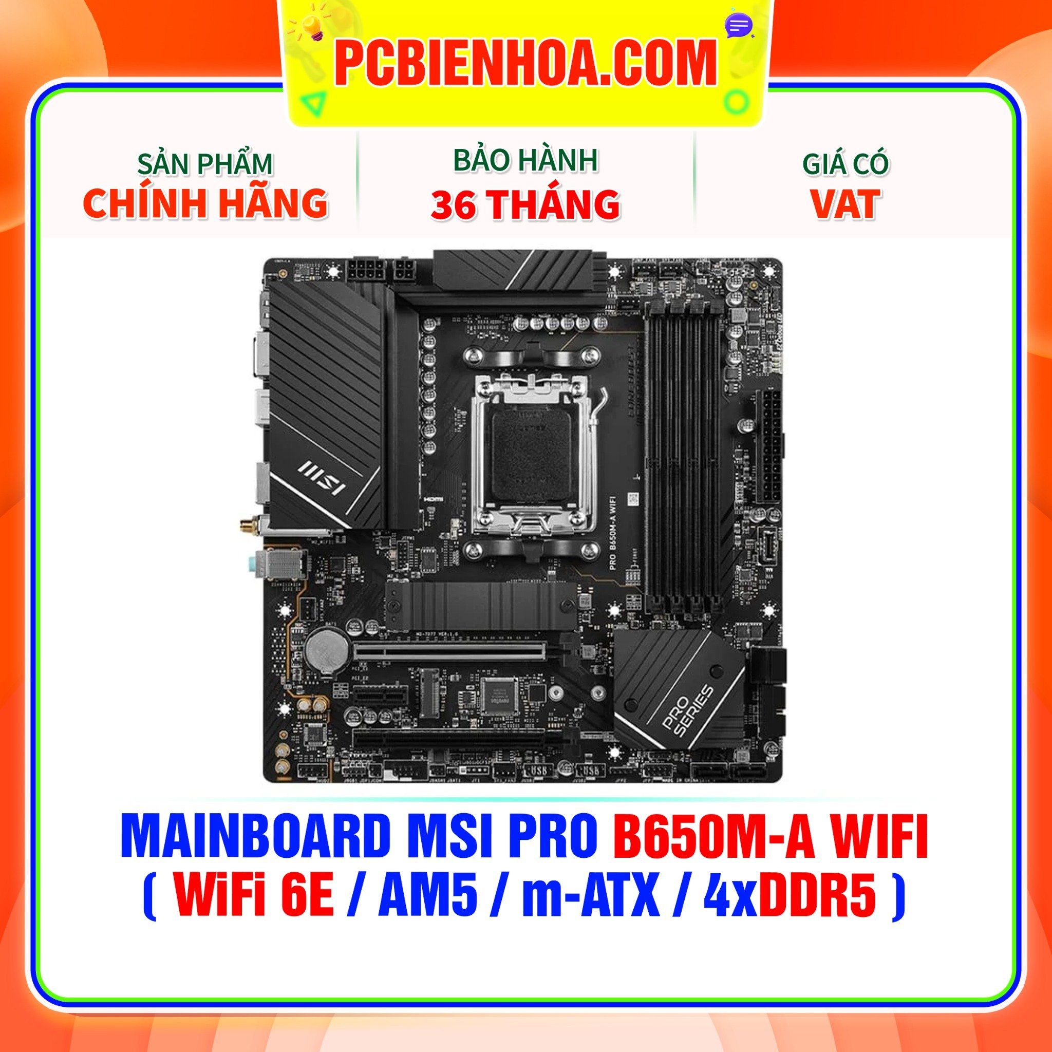  DDR5 - MAINBOARD MSI PRO B650M-A WIFI ( WiFi 6E / AM5 / m-ATX / 4xDDR5 ) 