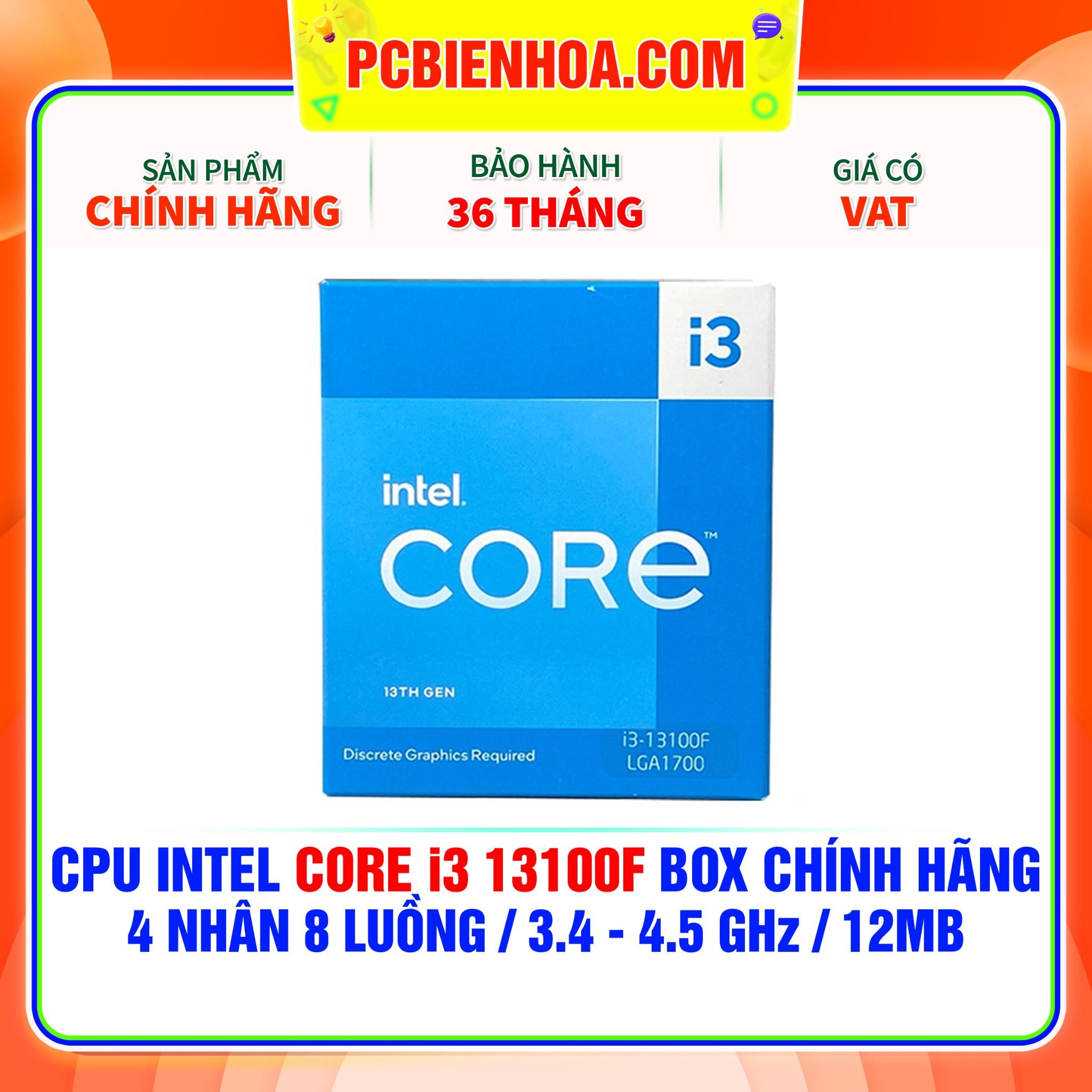  CPU INTEL CORE i3 13100F BOX CHÍNH HÃNG ( 4 NHÂN 8 LUỒNG / 3.4 - 4.5 GHz / 12MB ) 