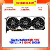  VGA MSI GeForce RTX 4070 VENTUS 3X E 12G OC GDDR6X 