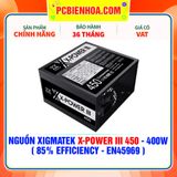  NGUỒN XIGMATEK X-POWER III 450 - 400W ( 85% EFFICIENCY - EN45969 ) 