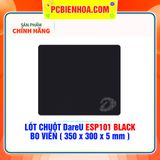  LÓT CHUỘT DareU ESP101 BLACK - BO VIỀN ( 350 x 300 x 5 mm ) 
