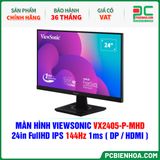  MÀN HÌNH VIEWSONIC VX2405-P-MHD - 24in FullHD IPS 144Hz 1ms ( DP / HDMI ) 
