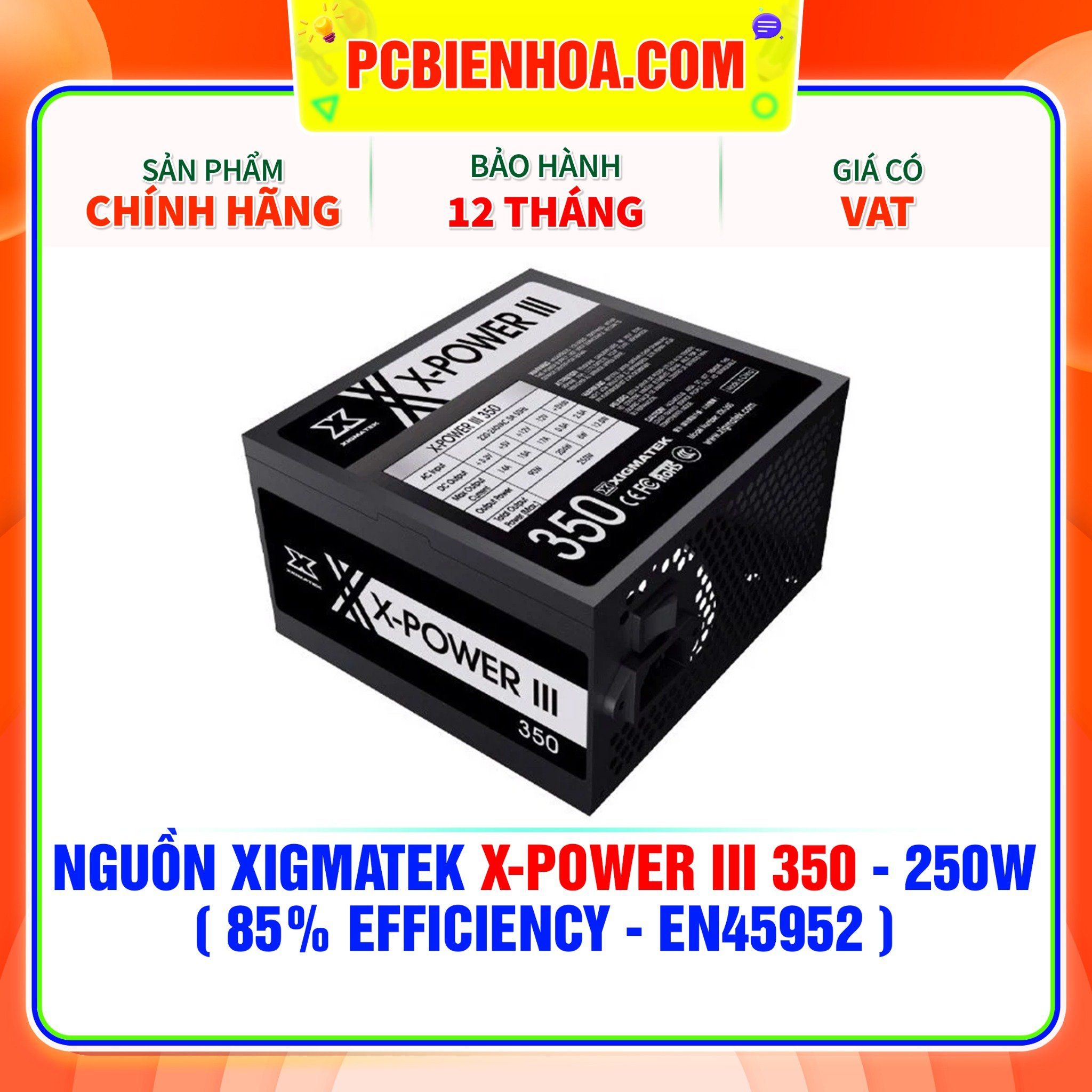  NGUỒN XIGMATEK X-POWER III 350 - 250W ( 85% EFFICIENCY - EN45952 ) 