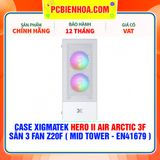 CASE XIGMATEK HERO II AIR ARCTIC 3F - SẴN 3 FAN Z20F ( MID TOWER - EN41679 ) 