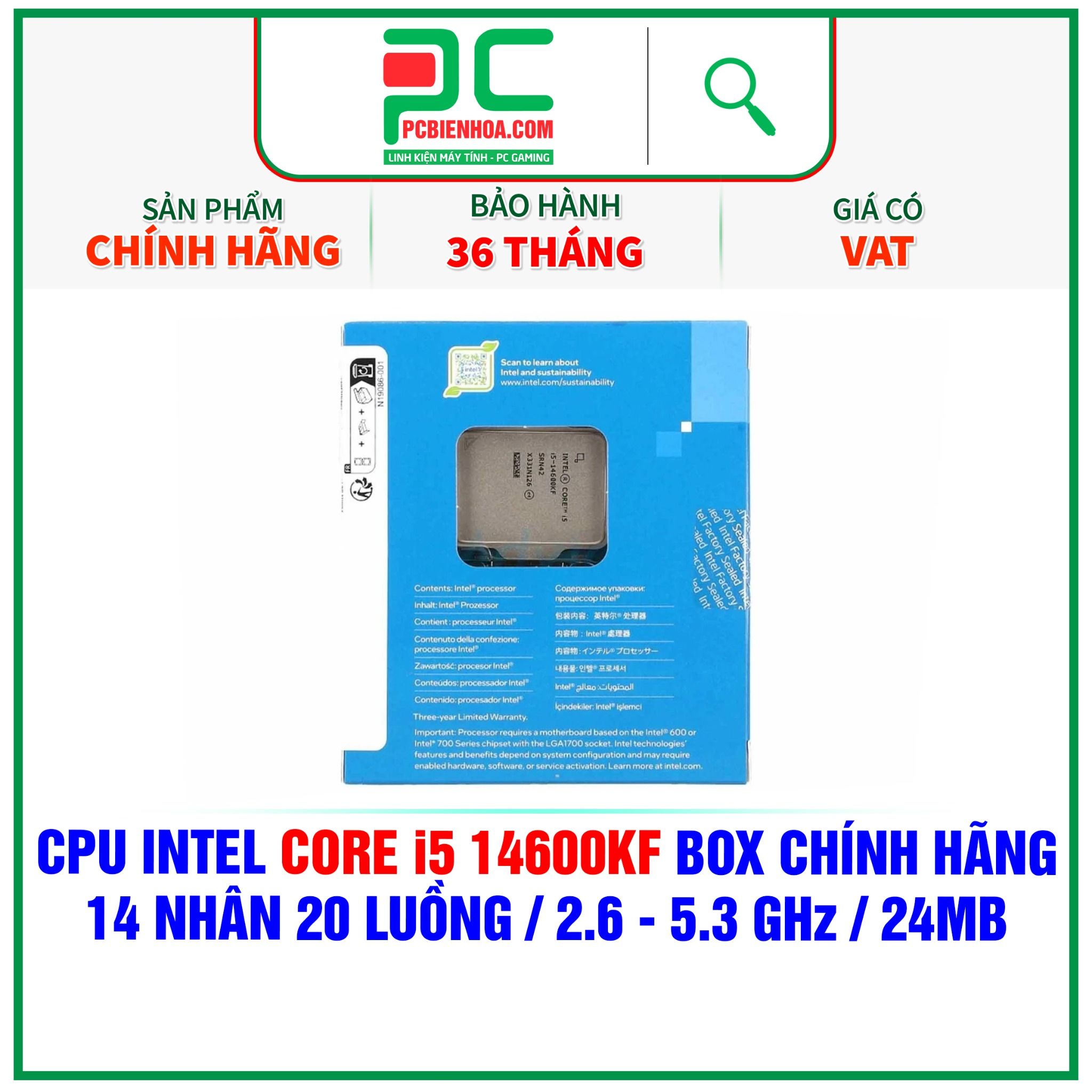  CPU INTEL CORE i5 14600KF BOX CHÍNH HÃNG ( 14 NHÂN 20 LUỒNG / 2.6 - 5.3 GHz / 24MB ) 