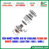  TẢN NHIỆT NƯỚC AIO ID-COOLING FX360 INF WHITE ARGB ( HỖ TRỢ SOCKET LGA1700|1851 / AM5 ) 