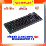  BÀN PHÍM GAMING RAPOO V50S - LED RAINBOW USB 2.0 