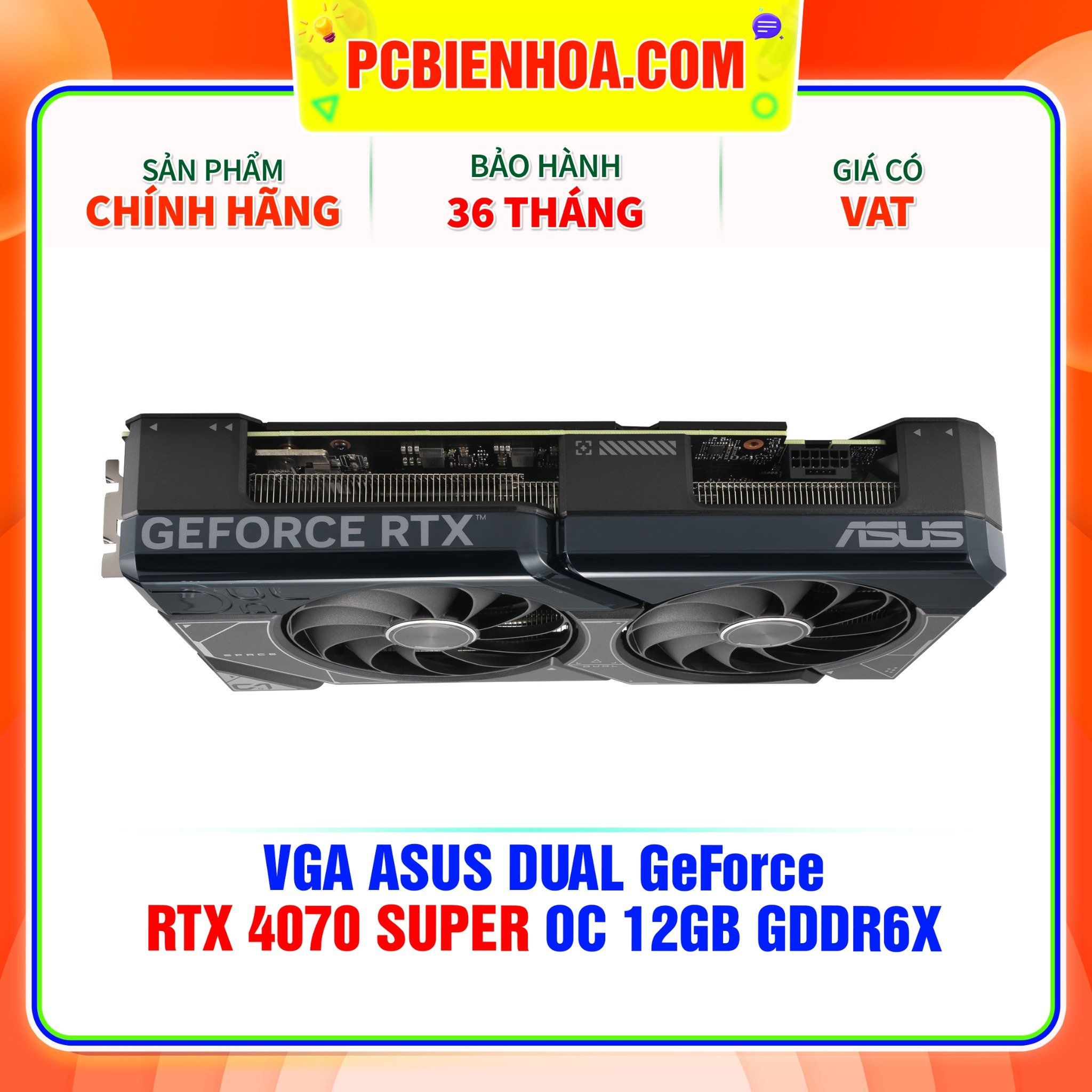  VGA ASUS DUAL GeForce RTX 4070 SUPER OC 12GB GDDR6X ( DUAL-RTX4070S-O12G ) 
