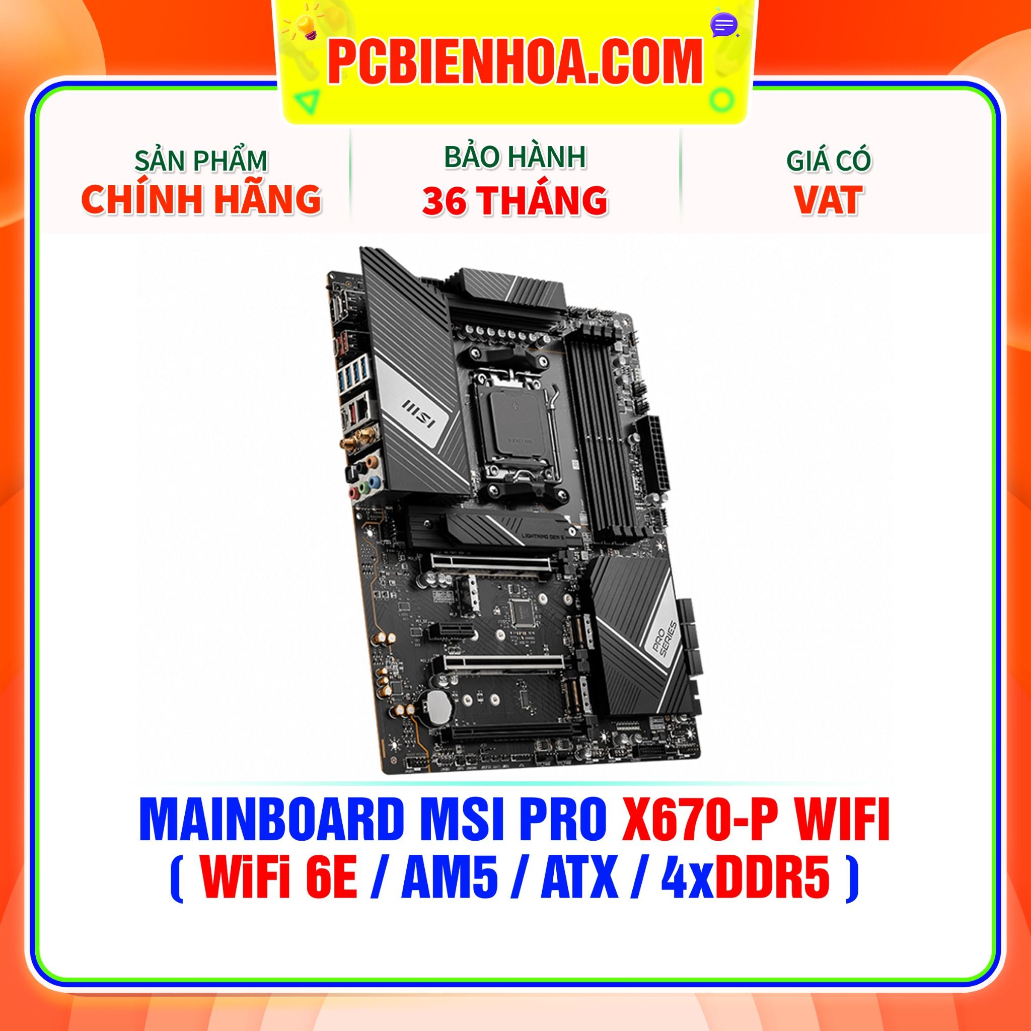  DDR5 - MAINBOARD MSI PRO X670-P WIFI ( WiFi 6E / AM5 / ATX / 4xDDR5 ) 