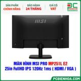  MÀN HÌNH MSI PRO MP251L E2 - 25in FullHD IPS 120Hz 1ms ( HDMI / VGA ) 