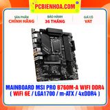  MAINBOARD MSI PRO B760M-A WIFI DDR4 ( WiFi 6E / LGA1700 / m-ATX / 4xDDR4 ) 