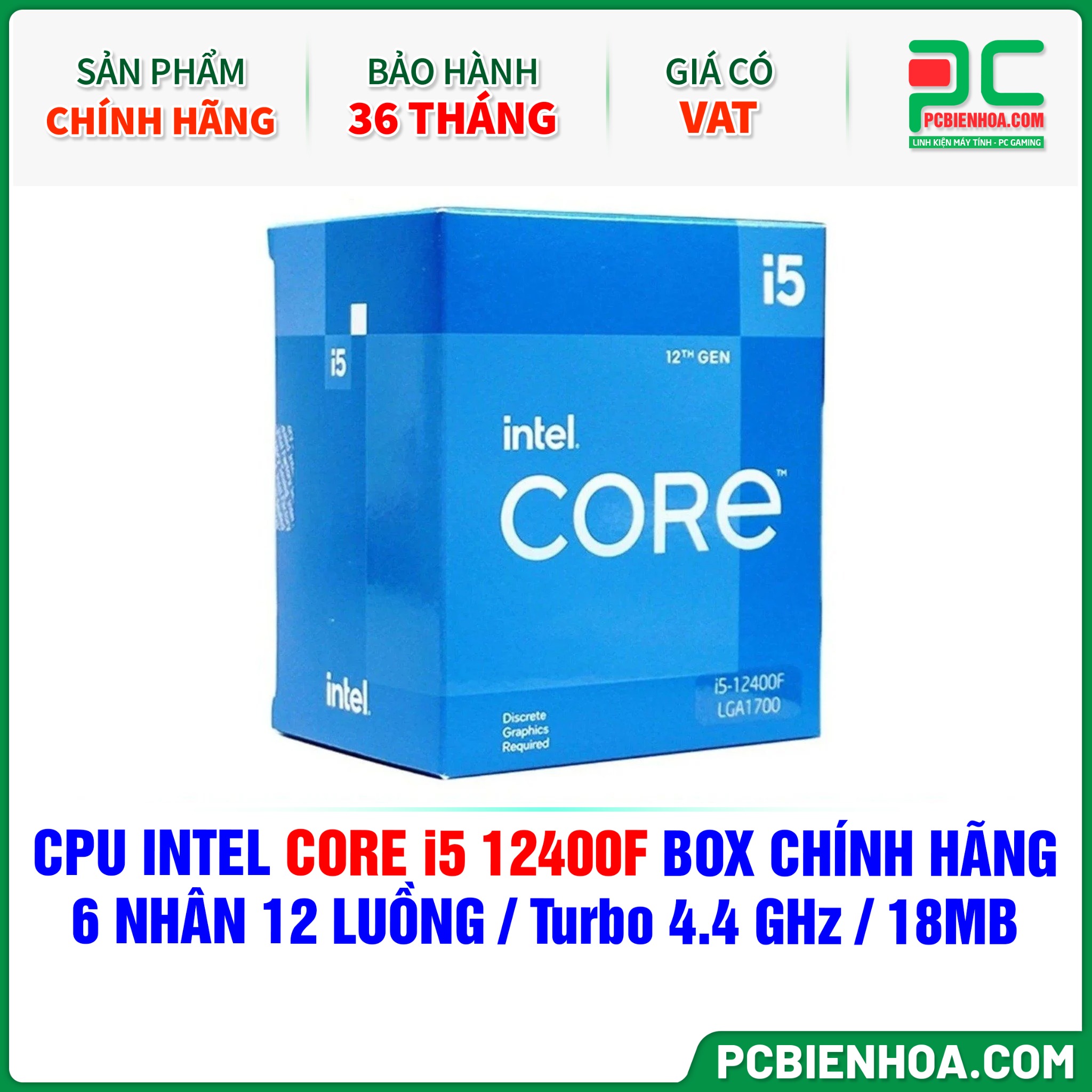 CPU INTEL CORE i5 12400F CHÍNH HÃNG 6 NHÂN 12 LUỒNG Turbo 4.4 GHz