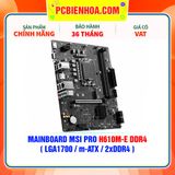  MAINBOARD MSI PRO H610M-E DDR4 ( LGA1700 / m-ATX / 2xDDR4 ) 