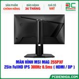 MÀN HÌNH MSI MAG 255PXF - 25in FullHD IPS 300Hz 0.5ms ( HDMI / DP ) 