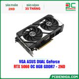  THANH LÝ - VGA ASUS DUAL GeForce RTX 5060 OC 8GB GDDR7 - 2ND - BH 35 THÁNG ( ĐÃ QUA SỬ DỤNG ) 