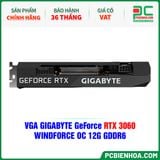  VGA GIGABYTE GeForce RTX 3060 WINDFORCE OC 12G GDDR6 (GV-N3060WF2OC-12GD) 