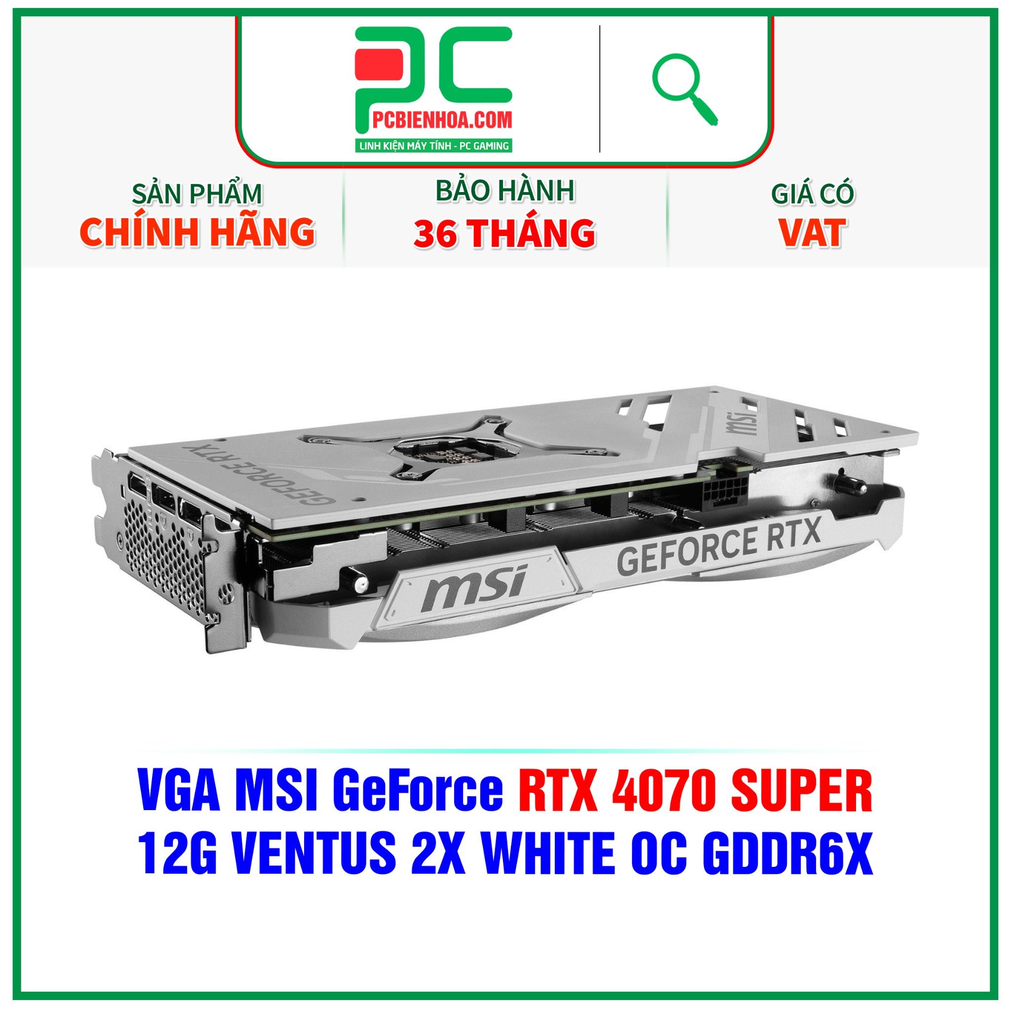  VGA MSI GeForce RTX 4070 SUPER 12G VENTUS 2X WHITE OC GDDR6X 