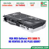  VGA MSI GeForce RTX 5060 Ti 8G VENTUS 2X OC PLUS GDDR7 