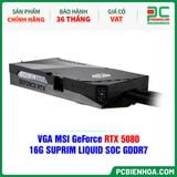  VGA MSI GeForce RTX 5080 16G SUPRIM LIQUID SOC GDDR7 
