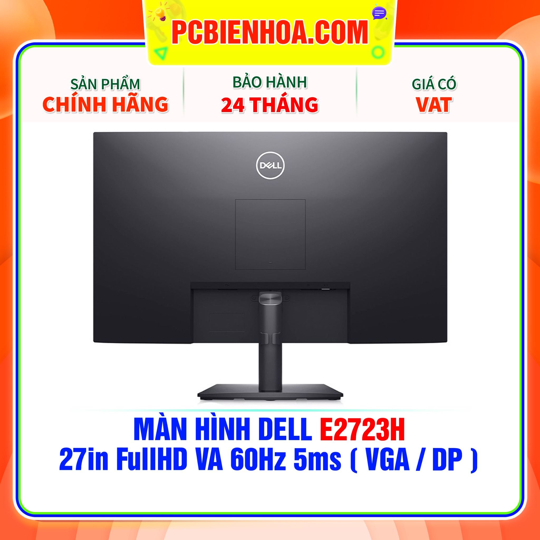  MÀN HÌNH DELL E2723H 27in FullHD VA 60Hz 5ms ( VGA / DP ) 