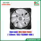  FAN CASE MSI RGB FIXED ( 120mm / OE3-7G20001-809 ) 