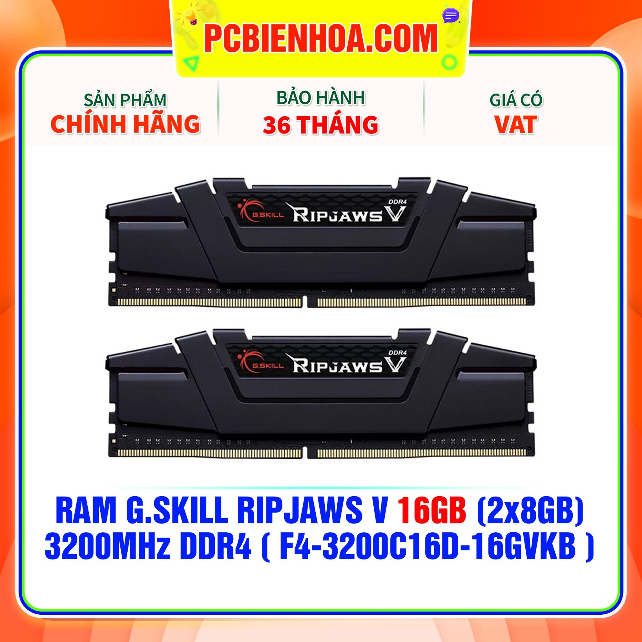  RAM G.SKILL RIPJAWS V 16GB (2X8GB) 3200MHz DDR4 ( F4-3200C16D-16GVKB ) 