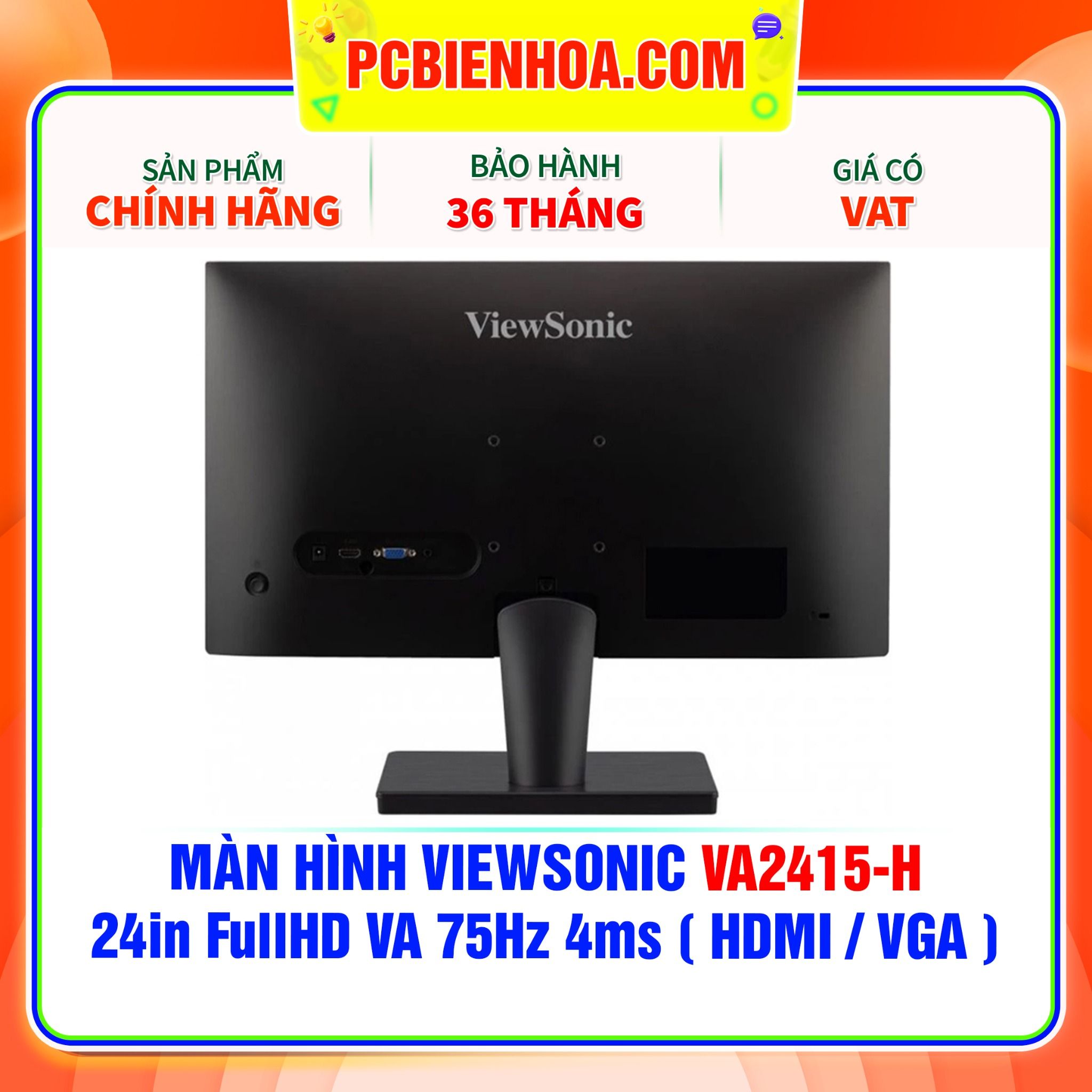  MÀN HÌNH VIEWSONIC VA2415-H - 24in FullHD VA 75Hz 4ms ( HDMI / VGA ) 