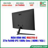  MÀN HÌNH HKC MB27V9-U - 27in FullHD IPS 100Hz 5ms ( HDMI / VGA ) 
