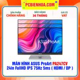  MÀN HÌNH ASUS ProArt PA247CV 24in FullHD IPS 75Hz 5ms ( HDMI / DP ) 