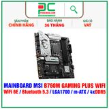  DDR5 - MAINBOARD MSI B760M GAMING PLUS WIFI ( WiFi 6E / Bluetooth 5.3 / LGA1700 / m-ATX / 4xDDR5 ) 