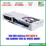  VGA MSI GeForce RTX 5070 Ti 16G GAMING TRIO OC WHITE GDDR7 
