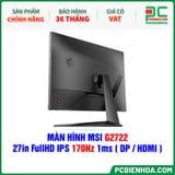  MÀN HÌNH MSI G2722 - 27in FullHD IPS 170Hz 1ms ( DP / HDMI ) 