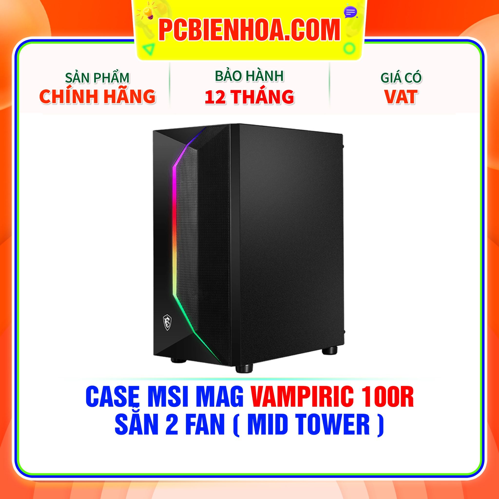  CASE MSI MAG VAMPIRIC 100R - SẴN 2 FAN ( MID TOWER ) 