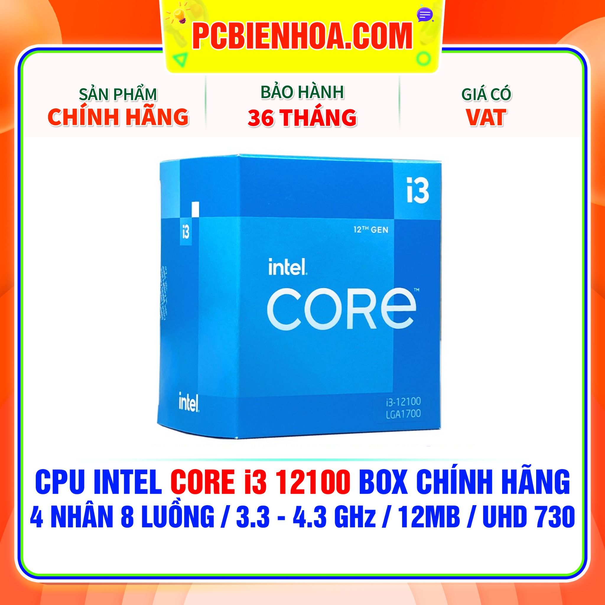  CPU INTEL CORE i3 12100 BOX CHÍNH HÃNG ( 4 NHÂN 8 LUỒNG / 3.3 - 4.3 GHz / 12MB / INTEL® UHD GRAPHICS 730 ) 