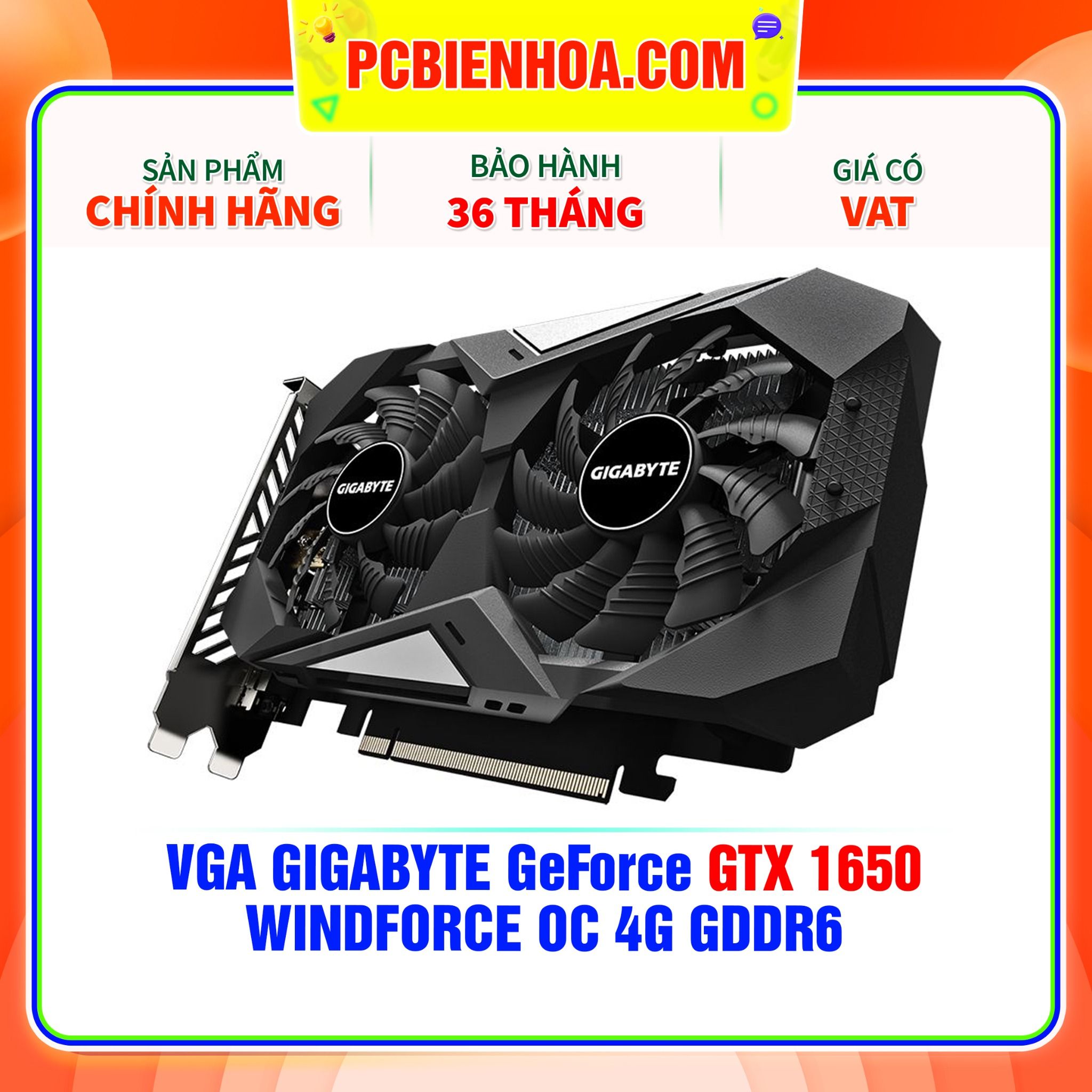  VGA GIGABYTE GeForce GTX 1650 WINDFORCE OC 4G GDDR6 ( GV-N1656WF2OC-4GD ) 