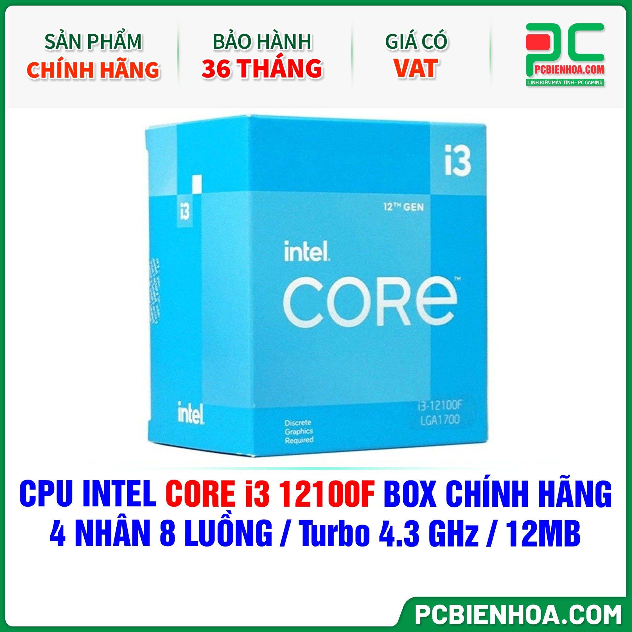  CPU INTEL CORE i3 12100F BOX CHÍNH HÃNG ( 4 NHÂN 8 LUỒNG / Turbo 4.3 GHz / 12MB ) 
