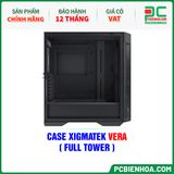  THANH LÝ - CASE XIGMATEK VERA - CHƯA KÈM FAN ( FULL TOWER - EN45730 ) 