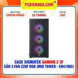  CASE XIGMATEK GAMING Z 3F - SẴN 3 FAN Z20F RGB ( MID TOWER - EN41082 ) 