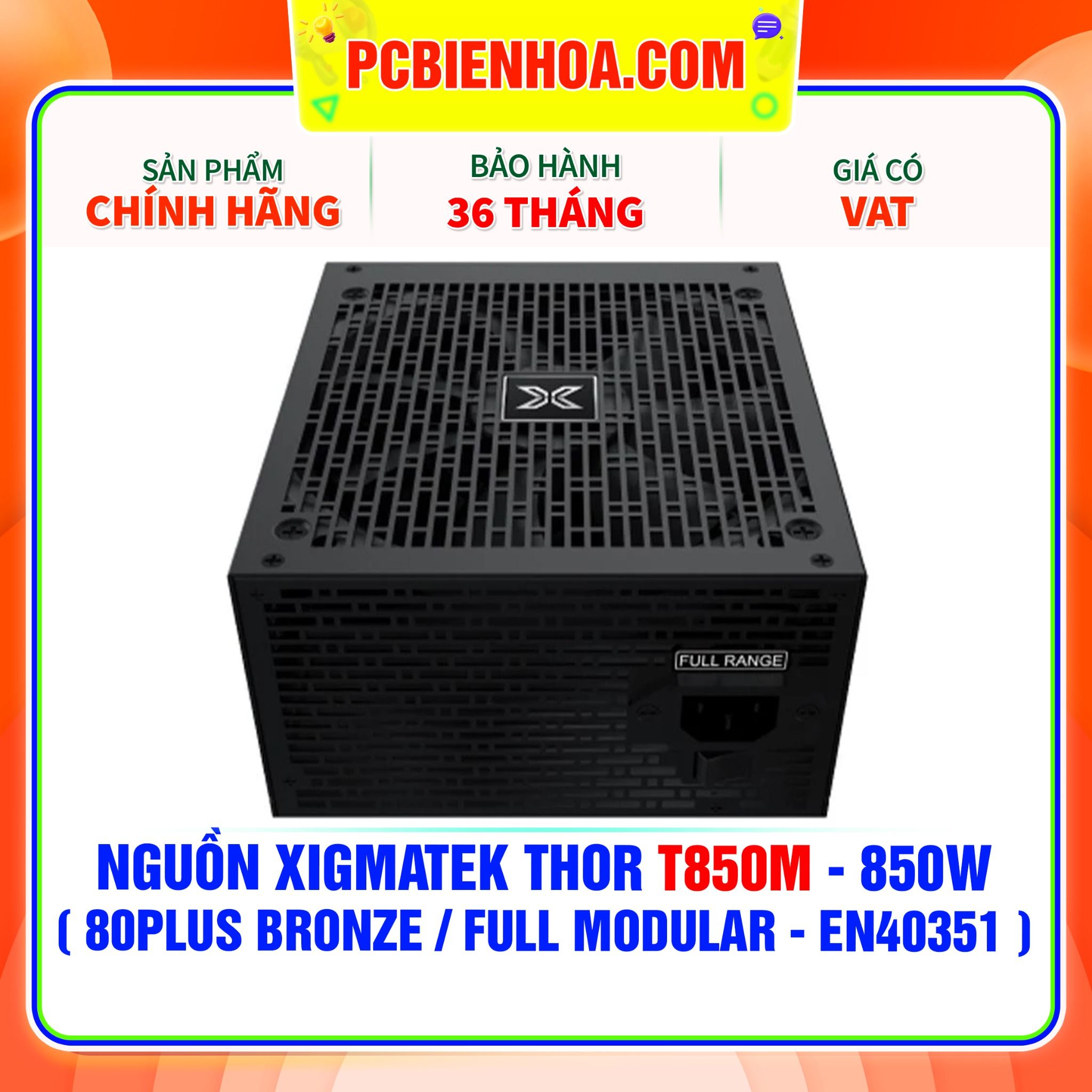  NGUỒN XIGMATEK THOR T850M - 850W ( 80PLUS BRONZE / FULL MODULAR - EN40351 ) 