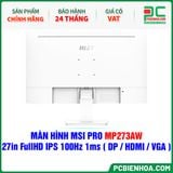  MÀN HÌNH MSI PRO MP273AW - 27in FullHD IPS 100Hz 1ms ( DP / HDMI / VGA ) 