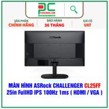  MÀN HÌNH ASRock CHALLENGER CL25FF - 25in FullHD IPS 100Hz 1ms ( HDMI / VGA ) 