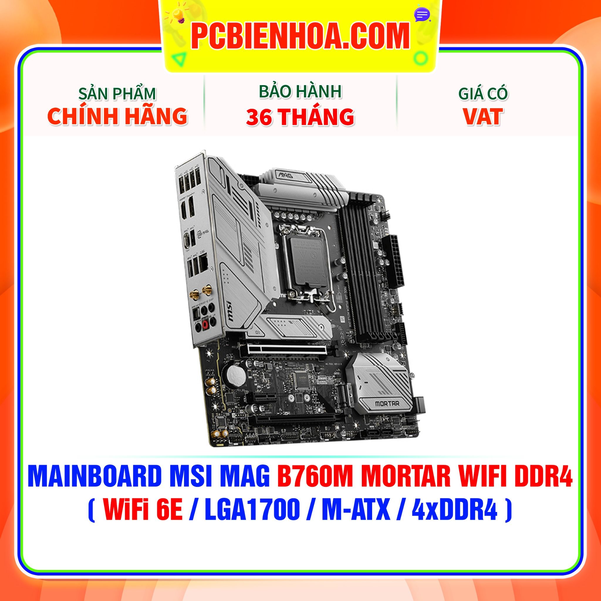  MAINBOARD MSI MAG B760M MORTAR WIFI DDR4 ( WiFi 6E / LGA1700 / M-ATX / 4xDDR4 ) 