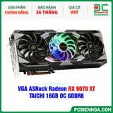  VGA ASRock Radeon RX 9070 XT TAICHI 16GB OC GDDR6 ( RX9070XT TC 16GO ) 