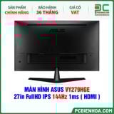  MÀN HÌNH ASUS VY279HGE - 27in FullHD IPS 144Hz 1ms ( HDMI ) 