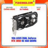  VGA ASUS DUAL GeForce RTX 3050 OC 6GB GDDR6 ( DUAL-RTX3050-O6G ) 