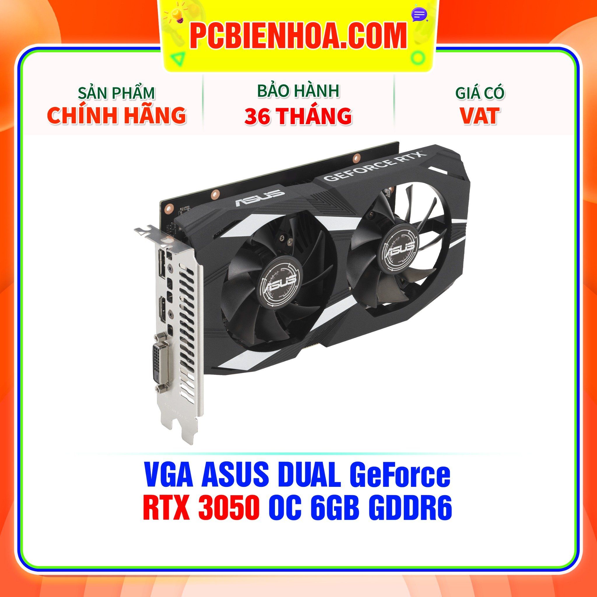  VGA ASUS DUAL GeForce RTX 3050 OC 6GB GDDR6 ( DUAL-RTX3050-O6G ) 