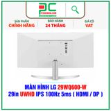  MÀN HÌNH LG 29WQ600-W - 29in UWHD IPS 100Hz 5ms ( HDMI / DP ) 