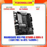  MAINBOARD MSI PRO B760M-A DDR4 II ( LGA1700 / m-ATX / 4xDDR4 ) 